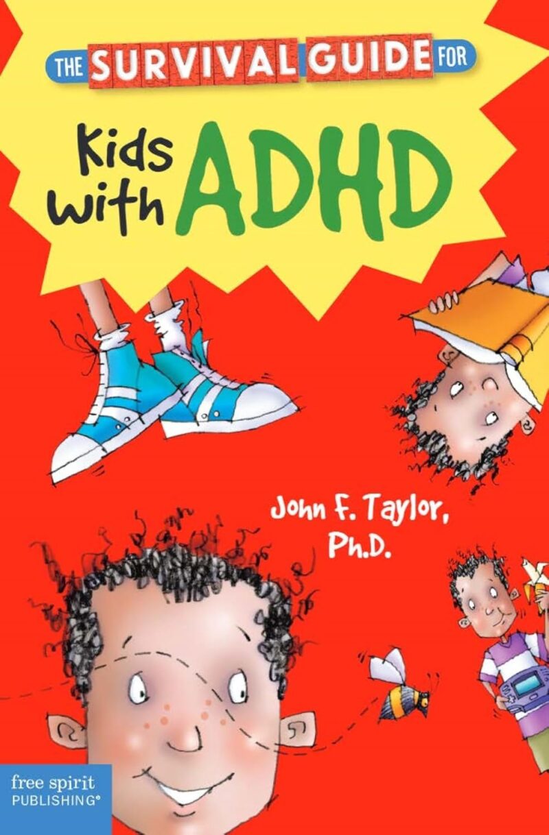 The Survival Guide for Kids with ADHD